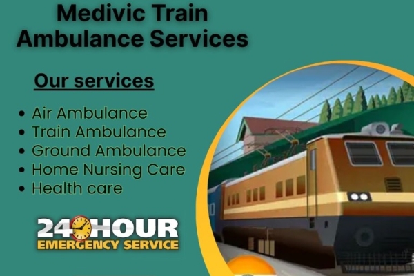 Medivic Provides ICU Train Ambulance from Patna is an Effective Medium of Relocation for Patients