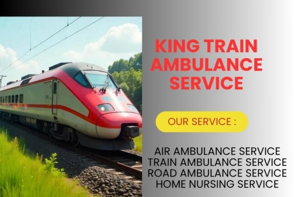 Fast Medical Train Service Provided by King Train Ambulance in Guwahati
