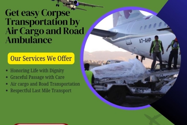 Medivic Body Transportation by Air Cargo in Vellore Is Known To Be the Most Effective Shifting Method