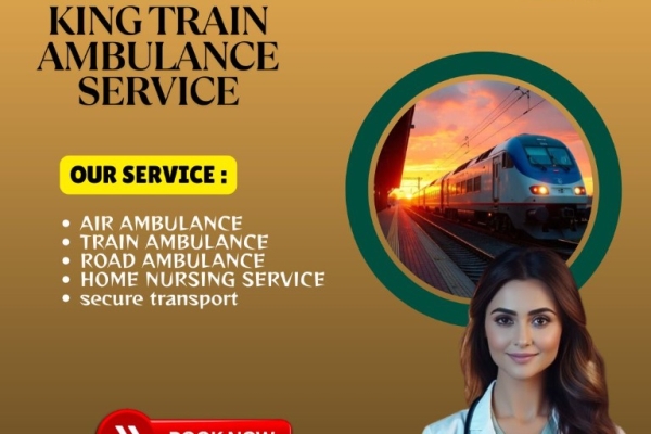 Choose hassle-free King Train Ambulance Service in Patna for safe transportation of your patient