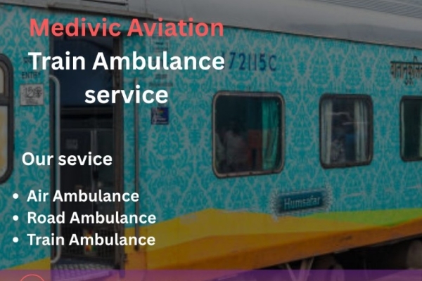 Medivic Aviation Kolkata Provides Comfortable Transportation in Train Ambulance for Sick Patients