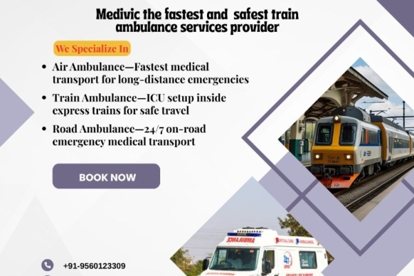 Medivic Provides a Simple Way to Get Better Medical Aid in Patna with its Train Ambulance