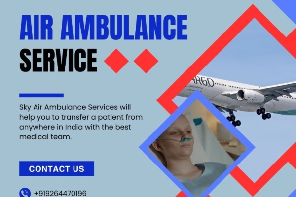 Fast Transport With Sky Air Ambulance Service From Patna To Delhi
