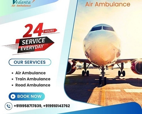 Vedanta Air Ambulance Service in Bangalore with World-best Medical Equipment