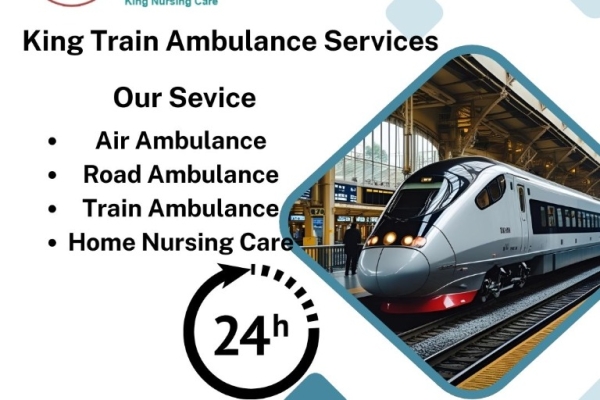 Avail Of the Best King Train Ambulance Service in Darbhanga Which Gives Life-Care Medical Features