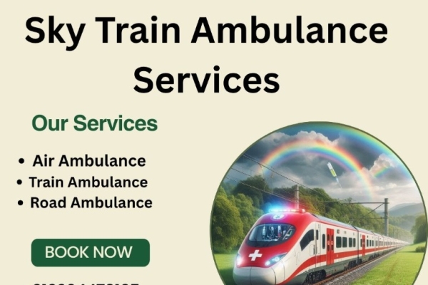 Select Sky Train Ambulance Services in Ranchi under Competent Doctor and Nurse Team