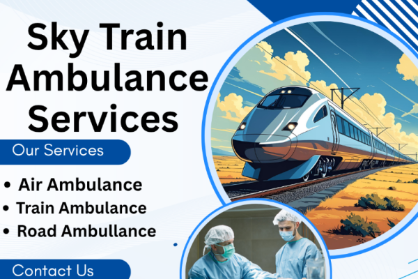 Choose Sky Train Ambulance Services in Patna to transport your critical patient