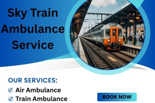 Get the Sky Train Ambulance service to transport your critically ill patient in Ranchi
