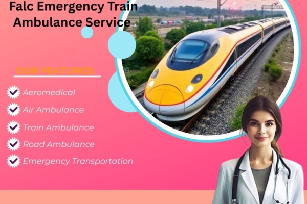 FALC Train Ambulance in Patna has been dedicated to the Safe Relocation of Critical Patients