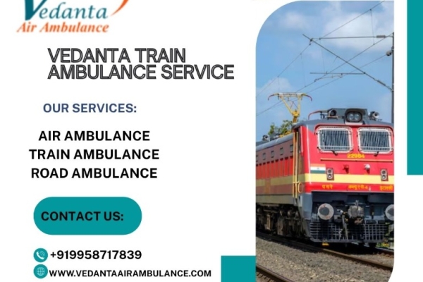 Vedanta Transfer Procedure is clear and straightforward in Ernakulam with its Train Ambulance