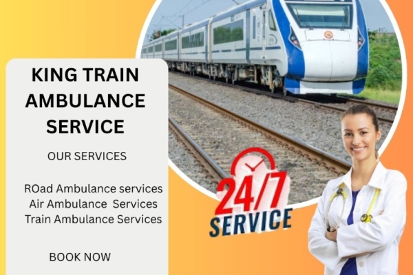 King Train Ambulance Service in Bangalore Takes Care of Each Step for Critical Patients