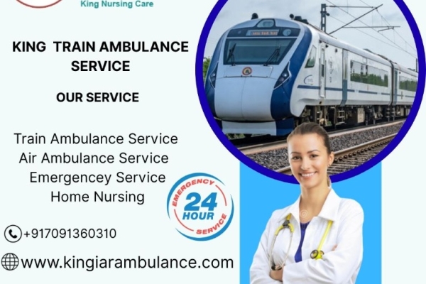 King Train Ambulance Service in Siiguri Plrovides the Best Arrangement for Patient Transfer