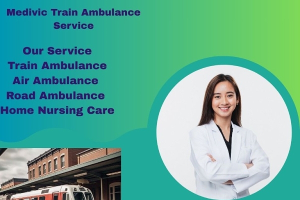 Medivic Aviation Train Ambulance Services in Raipur for Critical Health Cases