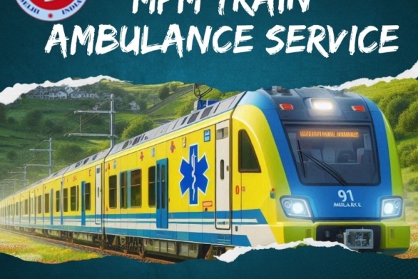 MPM Train Ambulance in Kolkata Offers an Assisted Medical Team during Transfer