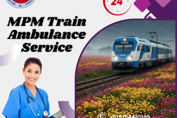 MPM Train Ambulance in Varanasi Provides High-Level Medical Facilities While Transferring