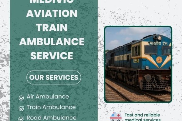 Medivic Aviation Train Ambulance Offers Services in Ranchi at Highly Reasonable Rates