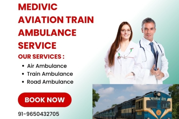 Medivic Aviation Train Ambulance Service in Mumbai Offers Dependable Patient Transfers
