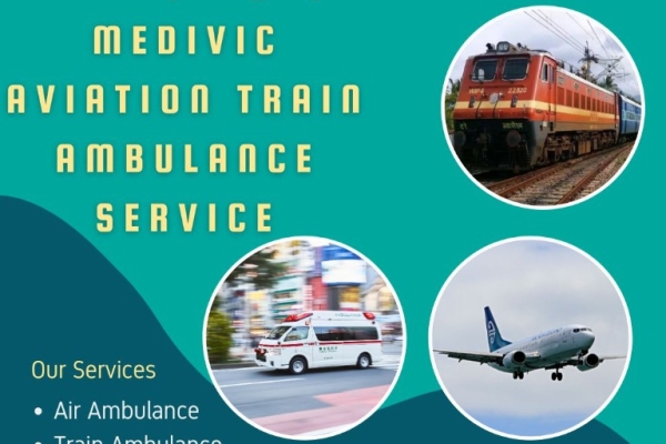 Get Hassle Free Medical Transportation by Medivic Aviation Train Ambulance in Kolkata