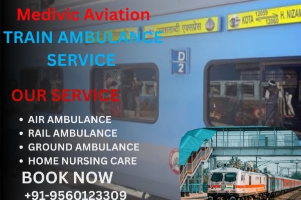 Medivic Aviation Train Ambulance in Patna Has High-Level Medical Teams