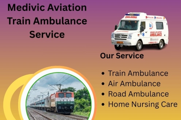Medivac Aviation Train Ambulance in Mumbai Provides Smooth Access to Critically Ill Patients