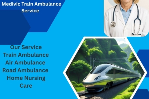 Medivic Aviation has skilled crews on board its train ambulances for en route assistance in Ranchi.