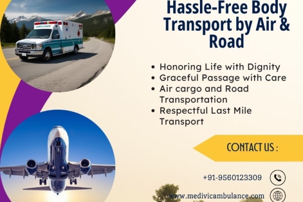 Medivic Corpse Transportation in Vellore can be arranged as per Your Necessities