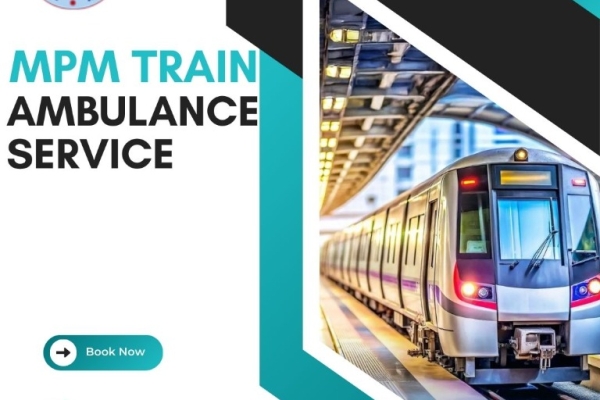 MPM Provides Transit Steps Based on Condition in Patna in a Train Ambulance