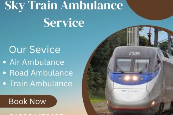 Book Sky Train Ambulance Services in Raipur under the Support Team of Doctors