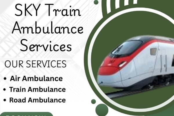 Book SKY Train Ambulance Services in Silchar with Hi-Tech Medical Setup