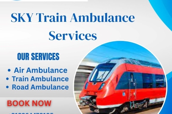Use  sky Train Ambulance services in Gorakhpur  under a capable physician and take care of team