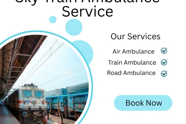 Choose Sky Train Ambulance Service in Jamshedpur to transport your critically ill loved ones