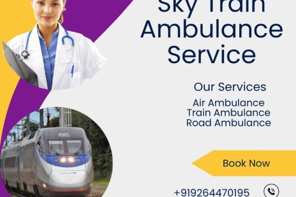 Hire Sky Train Ambulance service in Dibrugarh with a life support team of doctors