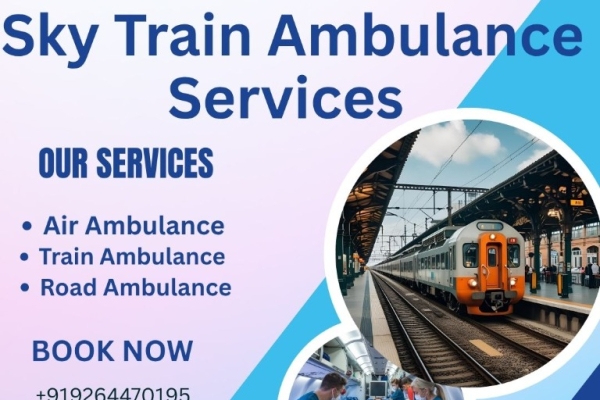 Get Sky Train Ambulance Services in Kolkata and transfer patients quickly