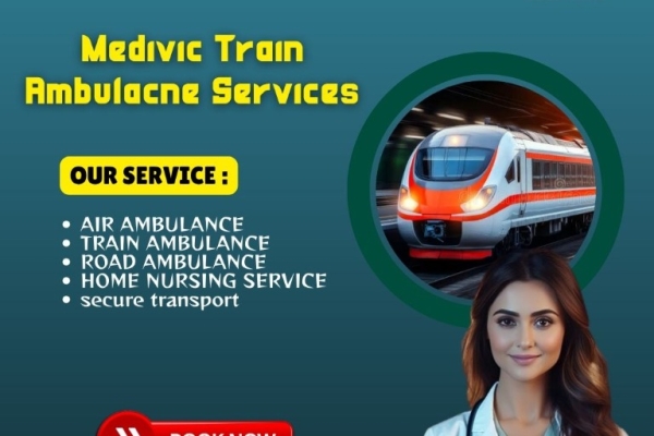 Medivic Allows Every Impossible Journey Possible With the Train Ambulance Service in Ranchi