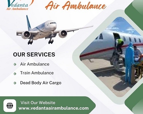 Book Vedanta Air Ambulance Service in Jamshedpur for Easy Patient Shifting Service