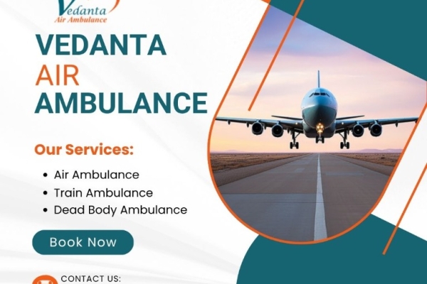 Perfect Medical Aid in Air Ambulance from Patna through Vedanta