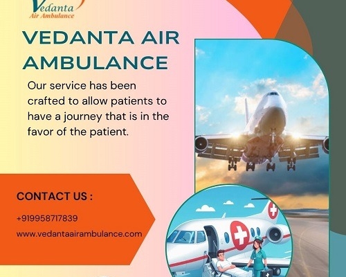 Vedanta Air Ambulance Service in Allahabad for Swift and Classy Patient Shifting at Low-fare