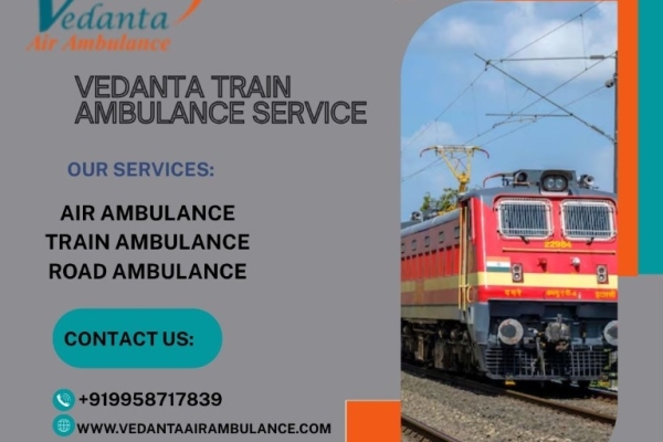 Vedanta Train Ambulance in Varanasi provides everything that patients need during their travel