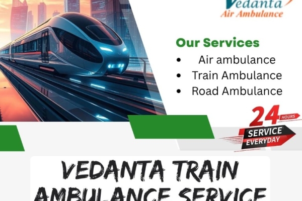 Vedanta Train Ambulance is a Reputable Option for Transfers in Kolkata