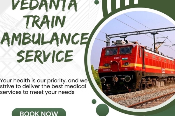 Train Ambulance Vedanta When transferring to Bangalore, take the appropriate precautions