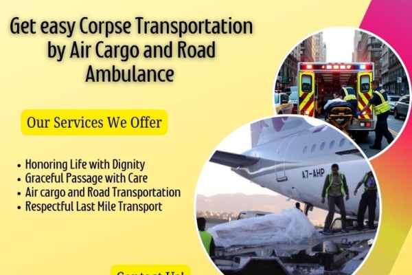 Get Medivic Dead Body Transportation in Varanasi with the Best Facilities that can Keep Dead Bodies Intact