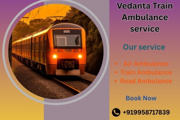 Hire the Vedanta train ambulance service in Siliguri for quick patient transfer