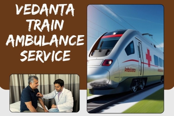 For an urgent medical transfer in Kolkata, pick Vedanta Train Ambulance