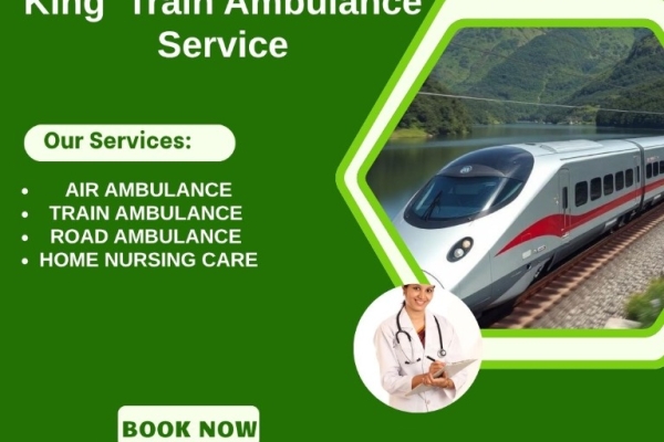King Train Ambulance Service provides the facility of transporting patients
