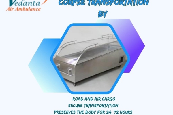 Vedanta Dead Body Transportation in Hyderabad – Affordable Price and Reliable Body Transfer