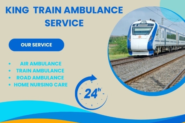 King Train Ambulance from Ranchi - Makes Your Medical Transfer Safer and Comfort-Filled