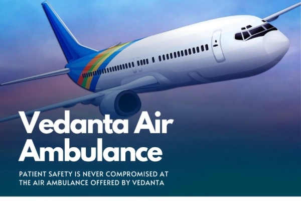 Air Ambulance at a Low Fare from Delhi through Vedanta