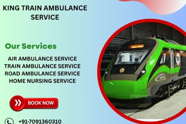 King Train Ambulance in Patna – Guaranteed Relocation Support Is Offered On Time