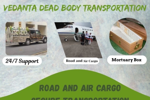 Vedanta provides reliable help to move a dead body from one place to another in Guwahati
