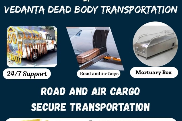 Vedanta provides reliable help to move a dead body from one place to another in Guwahati